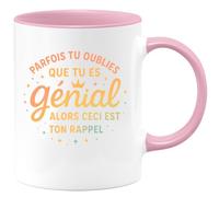 quotedazur - Mug Parfais tu oublies que tu es génial alors ceci est ton rappel - Tasse Cadeau Reconnaissance, humour Homme - Rose/Céramique