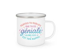 quotedazur - Mug Parfais tu oublies que tu es géniale alors ceci est ton rappel - Tasse Cadeau Reconnaissance, humour Femme - Blanc/Emaillé