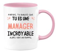 quotedazur - Mug Parfois Tu Oublies Que Es Une Manager Incroyable Alors Voici Un Rappel Rose/Céramique