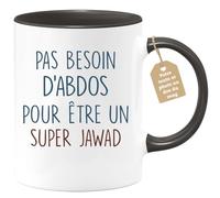 quotedazur - Mug Pas Besoin D'Abdominaux Pour Être Un Super Jawad - Cadeau Humour Anniversaire Fête