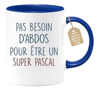 quotedazur - Mug Pas Besoin D'Abdominaux Pour Être Un Super Pascal Humour Cadeau Anniversaire Noël