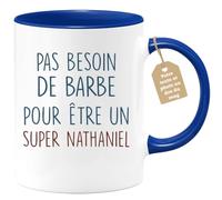quotedazur - Mug Pas Besoin De Barbe Pour Être Un Super Nathaniel - Cadeau Humoristique Pour Anniversaire, Noël, Fête