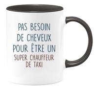 quotedazur - Mug Pas Besoin De Beaucoup Cheveux Pour Être Un Super Chauffeur Taxi Noir/Céramique