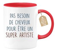 quotedazur - Mug Pas Besoin De Cheveux Pour Être Un Super Artiste - Cadeau Humour Artiste Anniversaire Noël