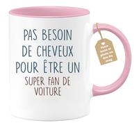 quotedazur - Mug Pas Besoin De Cheveux Pour Être Un Super Fan De Voiture - Cadeau Humour Voitures Anniversaire Noël