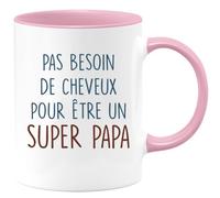 quotedazur - Mug Pas Besoin De Cheveux Pour Être Un Super Papa - Cadeau Humour Papa Tasse A Cafe Cadeau Rigolo Original Humoristique Fun À Message Pour Fête Des Pères Ou Noël