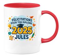 quotedazur - Mug Personnalisé Félicitations Pour Ton Diplôme 2025 Jules Cadeau Noël Tasse Homme Édition - Rouge/Céramique