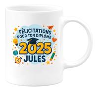 quotedazur - Mug Personnalisé Félicitations Pour Ton Diplôme 2025 Jules Cadeau Noël Tasse Homme Édition - Blanc/Céramique