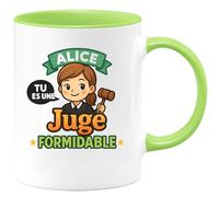 quotedazur - Mug Personnalisé Humour Alice, Tu Es Une Juge Formidable Un Hommage Inspirant Et Motivant Cadeau Original Idéal Tasse Quotidienne Pour Noël Inspirante Motivante - Vert/Céramique