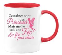 quotedazur - Mug Personnalisé Humour Certaines Sont Des Princesses, Moi Je Suis Une Fée Pas Chiante Tasse Cadeau Original Idéale Pour Noël Femme Unique Et Pleine D'Humour - Rouge/Céramique