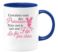 quotedazur - Mug Personnalisé Humour Certaines Sont Des Princesses, Moi Je Suis Une Fée Pas Chiante Tasse Cadeau Original Idéale Pour Noël Femme Unique Et Pleine D'Humour - Bleu/Céramique