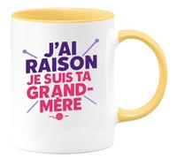 quotedazur - Mug Personnalisé Humour J’Ai Raison Je Suis Ta Grand- Mère Tasse Cadeau Original Anniversaire Noël - Jaune/Céramique