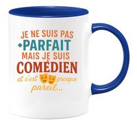 quotedazur - Mug Personnalisé Humour Je Ne Suis Pas Parfait, Mais Comédien, C'Est Presque Pareil... Cadeau Noël Original Tasse Théâtre Unique - Bleu/Céramique