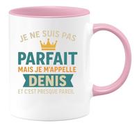 quotedazur - Mug Personnalisé Humour Je Ne Suis Pas Parfait Mais M'Appelle Denis, Cadeau Homme Presque Idée Originale Tasse Pour - Rose/Céramique