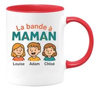 quotedazur - Mug Personnalisé Humour La Bande À Maman Louise, Adam Et Chloé Réunis Cadeau Original Tasse Pour Mamans Uniques Bien- Aimées - Rouge/Céramique