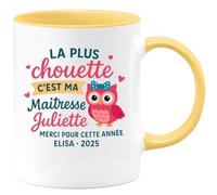 quotedazur - Mug Personnalisé Humour La Plus Chouette Maîtresse Juliette, Merci Pour Cette Super Année 2025 Elisa Cadeau Original Idéal Noël Tasse D'Appréciation - Jaune/Céramique