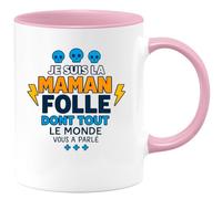 quotedazur - Mug Personnalisé Humour Maman Folle Dont Tout Le Monde Vous A Parlé, Tendre Et Drôle Cadeau Original Pour Noël Tasse Affection Future Anniversaire Fête Des Mères - Rose/Céramique