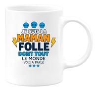 quotedazur - Mug Personnalisé Humour Maman Folle Dont Tout Le Monde Vous A Parlé, Tendre Et Drôle Cadeau Original Pour Noël Tasse Affection Future Anniversaire Fête Des Mères - Blanc/Céramique
