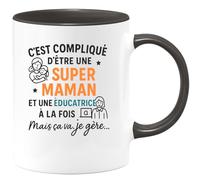 quotedazur - Mug Personnalisé Humour Super Maman Et Éducatrice, Gérer Tout N'Est Pas Simple Mais Je M'En Sors Avec Cadeau Femme Original Pour Noël Tasse Future Anniversaire - Noir/Céramique