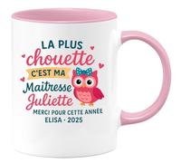 quotedazur - Mug Personnalisé La Plus Chouette Maîtresse Juliette, Merci Pour Cette Super Année 2025 Elisa Cadeau Noël Tasse D'Appréciation - Rose/Céramique