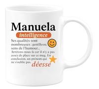 quotedazur - Mug Personnalisé Manuela Prénom Féminin Synonyme D’Intelligence, Gentillesse Et Une Déesse Inoubliable. Cadeau Tasse Pour Noël Femme - Blanc/Céramique