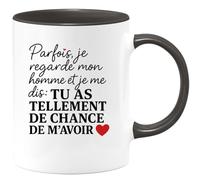 quotedazur - Mug Personnalisé Regarde Mon Homme, Je Me Dis Tu As Tellement De Chance M'Avoir Cadeau Pour Noël Tasse Et Pleine Tendresse - Noir/Céramique
