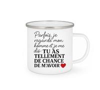 quotedazur - Mug Personnalisé Regarde Mon Homme, Je Me Dis Tu As Tellement De Chance M'Avoir Cadeau Pour Noël Tasse Et Pleine Tendresse - Blanc/Émaillé