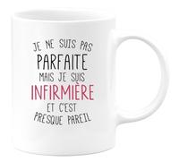 quotedazur - Mug Personnalisé Tasse Cadeau Femme Original Humour Je Ne Suis Pas Parfaite Mais Je Suis Infirmière - Blanc/Céramique