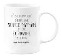 quotedazur - Mug Personnalisé Tasse Cadeau Noël Original C'Est Compliqué D'Être Une Super Maman Et Ecrivaine A La Fois Mais Je Gère Future Anniversaire Fête Des Mères - Blanc/Céramique