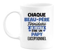 quotedazur - Mug Personnalisé Tasse Cadeau Original Humour Chaque Beau- Père Formidable Se Révèle Être Un Papy Exceptionnel - Blanc/Céramique