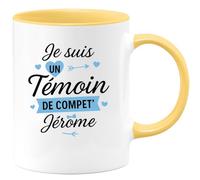 quotedazur - Mug Personnalisé Tasse Cadeau Original Humour Je Suis Un Témoin De Compet' Jérôme - Jaune/Céramique