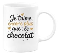 quotedazur - Mug Personnalisé Tasse Cadeau Original Humour Je T'Aime Encore Plus Que Le Chocolat - Blanc/Céramique