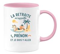 quotedazur - Mug Personnalisé Tasse Cadeau Original Humour La Retraite M'Appelle Prénom Et Je Dois Y Aller - Rose/Céramique