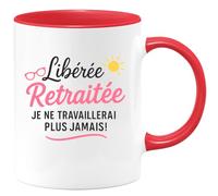 quotedazur - Mug Personnalisé Tasse Cadeau Original Humour Libérée Retraitee Je Ne Travaillerai Plus Jamais - Rouge/Céramique