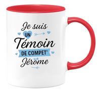 quotedazur - Mug Personnalisé Tasse Cadeau Original Humour Noël Je Suis Un Témoin De Compet' Jérôme - Rouge/Céramique
