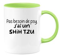 quotedazur - Mug Personnalisé Tasse Cadeau Original Humour Noël Pas Besoin De Psy J'Ai Un Shih Tzu - Vert/Céramique