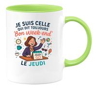 quotedazur - Mug Personnalisé Tasse Humour Je Suis Celle Qui Dit Toujours 'Bon Week- End' Le Jeudi Cadeau Original Départ Collègue - Vert/Céramique