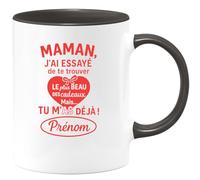 quotedazur - Mug Personnalisé Tasse Humour Maman J'Ai Essayé De Te Trouver Le Plus Beau Des Cadeaux Mais Tu M'As Déjà Prénom Noël Future Anniversaire Fête Des Mères Annonce Naissance - Noir/Céramique