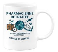 quotedazur - Mug Pharmacienne retraitée. Seules ordonnances acceptées : voyage et liberté. - Tasse Cadeau Départ Retraite Femme - Blanc/Céramique