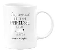 quotedazur - Mug Prénom Julia Compliqué D'Être Une Princesse Et Une Julia Mais Ca Va Je Gère - Cadeau Humour Prénom - Idée Cadeau Saint Valentin - Tasse Prénom Julia - Idéal Pour Noël