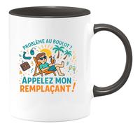 quotedazur - Mug Problème au boulot ? Appellez mon remplaçant ! - Tasse Cadeau Retraite Homme - Noir/Céramique