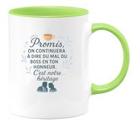quotedazur - Mug Promis, on continuera à dire du mal du boss en ton honneur. C'est notre héritage - Tasse Cadeau Collègue Femme - Vert/Céramique