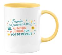 quotedazur - Mug Promis on pensera à toi... au moins jusqu'à ton pot de départ - Tasse Cadeau Départ collègue - Jaune/Céramique