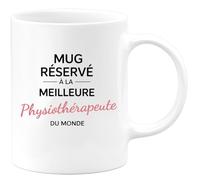 quotedazur - Mug réservé à la meilleure Physiothérapeute du monde - Tasse Cadeau Physiothérapeute Femme - Blanc/Céramique