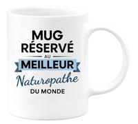 quotedazur - Mug réservé au meilleur Naturopathe du monde - Tasse Cadeau Naturopathe Homme - Blanc/Céramique