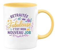 quotedazur - Mug Retraitée et Fabuleuse, C'est Mon Nouveau Job - Tasse Cadeau Retraite Femme - Jaune/Céramique