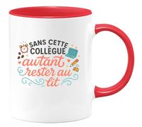 quotedazur - Mug Sans cette collègue, autant rester au lit - Tasse Cadeau Collègue Femme - Rouge/Céramique
