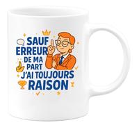 quotedazur - Mug sauf erreur de ma part j'ai toujours raison - Tasse Cadeau Humour - Blanc/Céramique