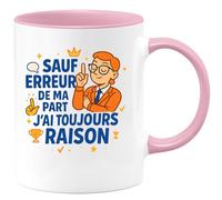quotedazur - Mug sauf erreur de ma part j'ai toujours raison - Tasse Cadeau Humour - Rose/Céramique