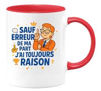 quotedazur - Mug sauf erreur de ma part j'ai toujours raison - Tasse Cadeau Humour - Rouge/Céramique